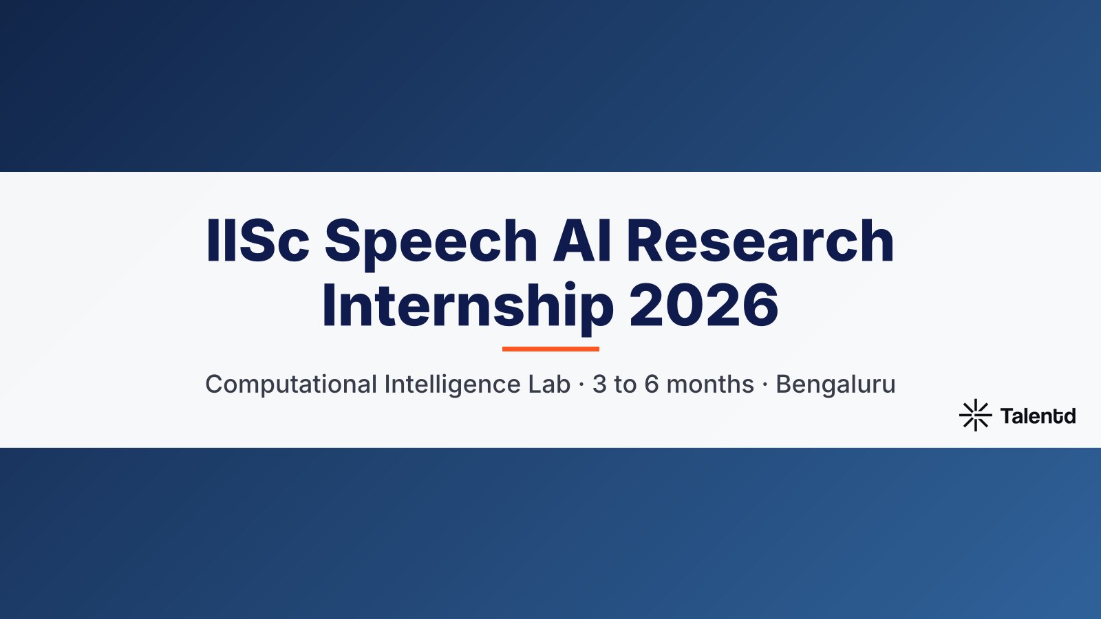 IISc Speech AI Research Internship 2026, Computational Intelligence Lab, Bengaluru